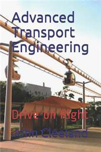 Advanced Transport Engineering: Drive on Right