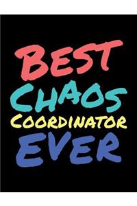 Best Chaos Coordinator Ever