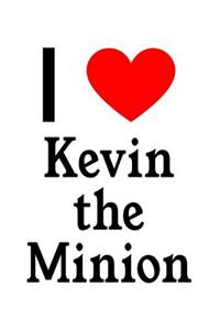 I Love Kevin the Minion