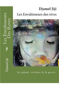 Les Envahisseurs Des Reves