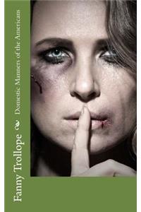 Domestic Manners of the Americans