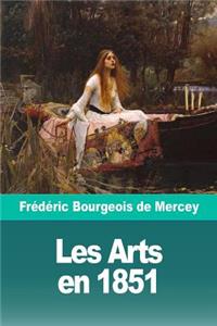 Les Arts en 1851