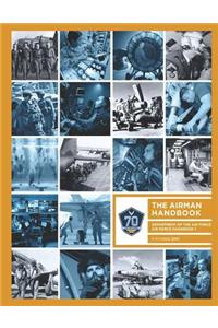 Air Force Handbook 1: The Airman Handbook Department of The Air Force AFH1 October 2017
