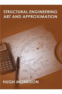 Structural Engineering Art and Appoximation