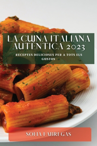 La Cuina Italiana Autèntica 2023