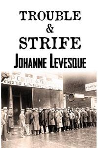 Trouble and Strife