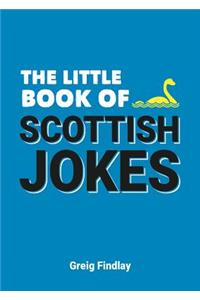 The Little Book of Scottish Jokes