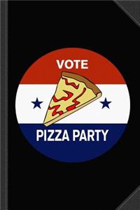 Vote Pizza Party Journal Notebook