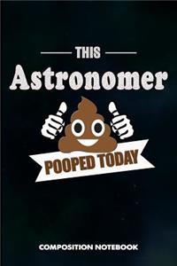 This Astronomer Pooped Today