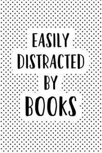 Easily Distracted by Books