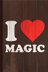 I Love Magic Journal Notebook
