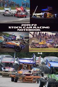 2019 F2 Stock Car Racing Notebook