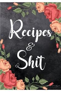 Recipes and Shit