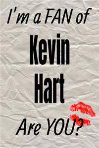 I'm a Fan of Kevin Hart Are You? Creative Writing Lined Journal