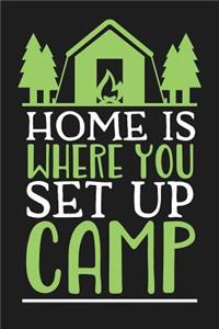 Home Is Where You Set Up Camp