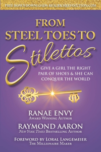 From Steel Toes To Stilettos