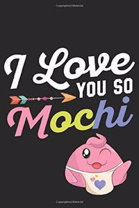 I Love You So Mochi