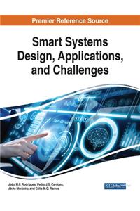 Smart Systems Design, Applications, and Challenges