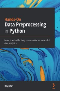 Hands-On Data Preprocessing in Python