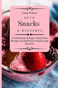 Keto Snacks and Desserts