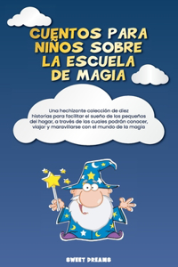 Cuentos para niños sobre la escuela de magia