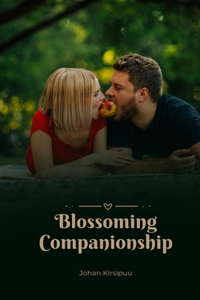 Blossoming Companionship