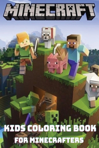 MINECRAFT - Kids Coloring Books for Minecrafters
