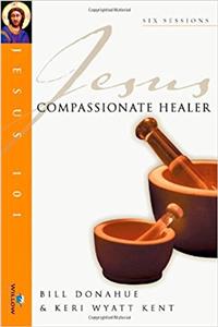 Jesus 101: Compassionate healer
