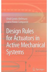 Design Rules for Actuators in Active Mechanical Systems