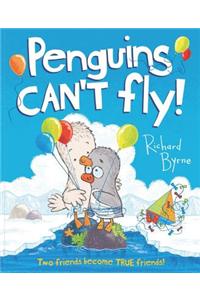 Penguins Can't Fly!