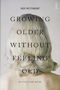 Growing Older Without Feeling Old