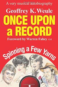 Once Upon a Record: A very musical autobiography