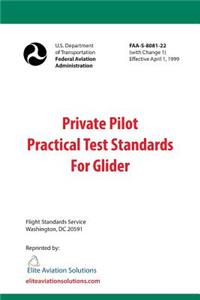 Private Pilot Practical Test Standards For Glider (FAA-S-8081-22)