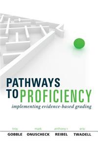 Pathways to Proficiency