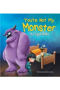 You're Not My Monster