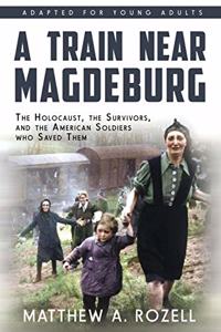 Train near Magdeburg (the Young Adult Adaptation)