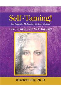 Self-Taming