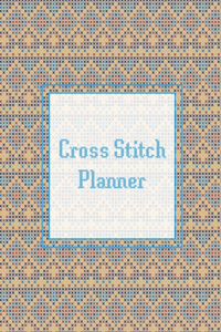 Cross Stitch Planner
