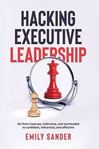 Hacking Executive Leadership