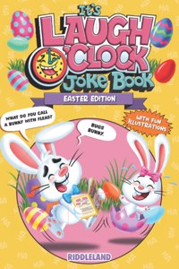 It's Laugh O'Clock Joke Book - Easter Edition