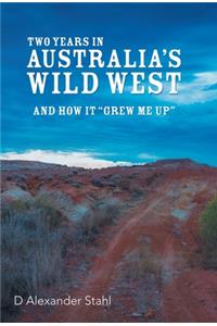 Two Years in Australia's Wild West