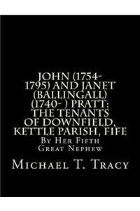 John (1754-1795) and Janet (Ballingall) (1740- ) Pratt