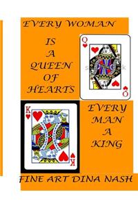 Every Woman Is a Queen. Every Man a King. Edition 3.