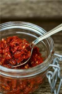 Sun Dried Tomatoes Journal: Take Notes, Write Down Memories in this 150 Page Lined Journal