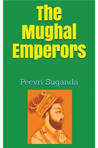 The Mughal Emperors