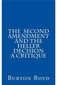 The Second Amendment and the Heller Decision