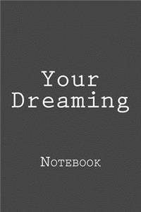 Your Dreaming