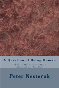 Question of Being Human