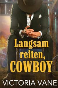 Langsam Reiten Cowboy