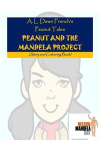 Peanut and the Mandela Project: Story and Colouring Book